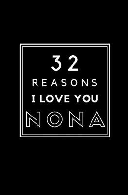 Book cover for 32 Reasons I Love You Nona
