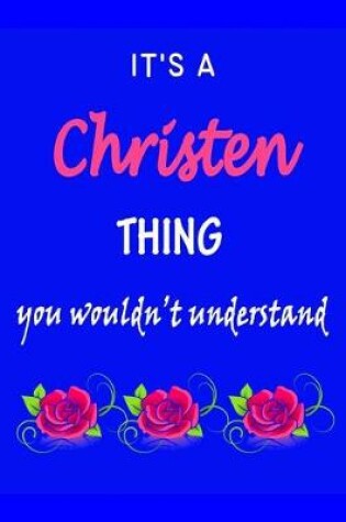 Cover of It's A Christen Thing You Wouldn't Understand