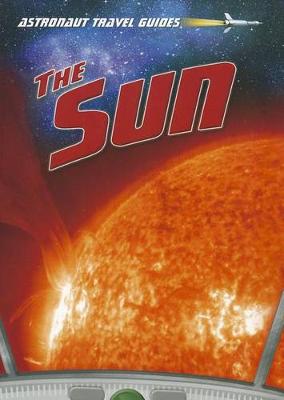 Book cover for Sun (Astronaut Travel Guides)