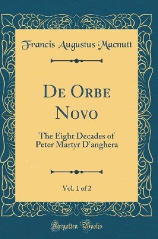 Cover of de Orbe Novo, Vol. 1 of 2