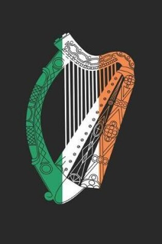 Cover of St. Patrick's Day Notebook - St Patricks Day Vintage Ireland Harp Irish Flag - St. Patrick's Day Journal