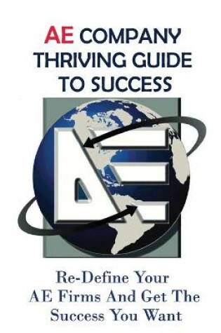 Cover of AE Company Thriving Guide To Success