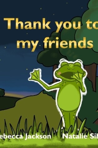 Cover of Thank you to my friends