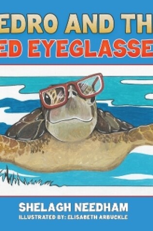 Cover of Pedro and the Red Eyeglasses