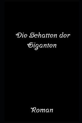 Book cover for Die Schatten der Giganten