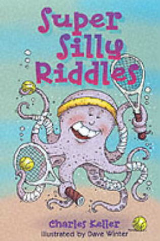 Cover of Super Silly Riddles