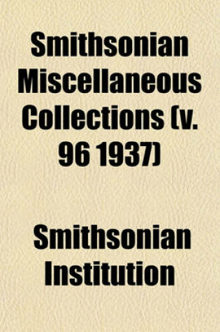 Cover of Smithsonian Miscellaneous Collections (V. 96 1937)