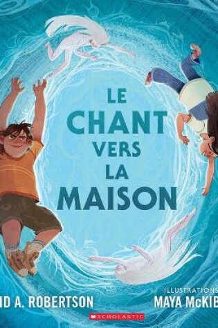 Cover of Le Chant Vers La Maison
