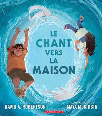 Book cover for Le Chant Vers La Maison