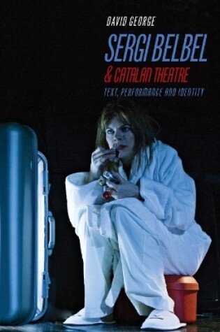 Cover of Sergi Belbel and Catalan Theatre
