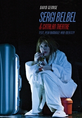 Book cover for Sergi Belbel and Catalan Theatre