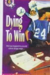 Book cover for Dying to Win