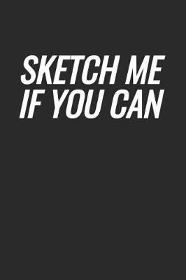 Book cover for Sketch Me If You Can