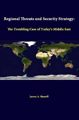 Book cover for Regional Threats and Security Strategy: the Troubling Case of Today's Middle East
