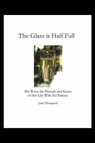 Cover of The Glass Is Half Full