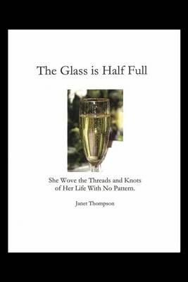 Book cover for The Glass Is Half Full