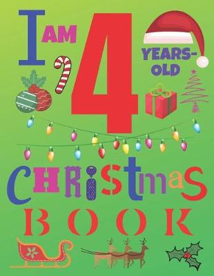 Book cover for I Am 4 Years-Old Christmas Book