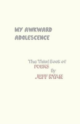 Book cover for My Awkward Adolescence