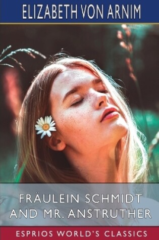 Cover of Fräulein Schmidt and Mr. Anstruther (Esprios Classics)