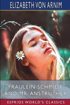 Book cover for Fräulein Schmidt and Mr. Anstruther (Esprios Classics)