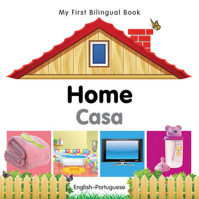 Book cover for My First Bilingual Book -  Home (English-Portuguese)