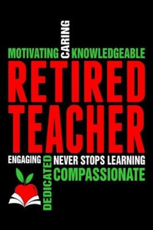 Cover of Retired Teacher Never Stops Learning