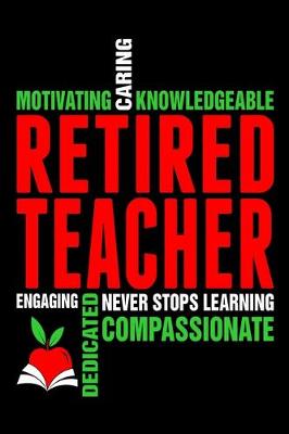 Book cover for Retired Teacher Never Stops Learning