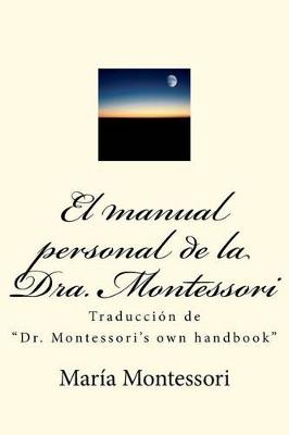 Book cover for El Manual Personal de la Doctora Montessori