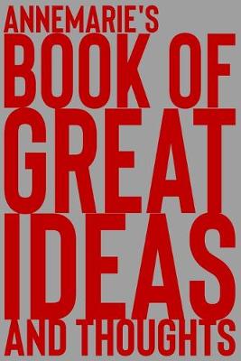 Cover of Annemarie's Book of Great Ideas and Thoughts