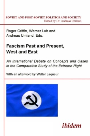 Cover of Fascism Past and Present, West and East - An International Debate on Concepts and Cases in the Comparative Study of the Extreme Right