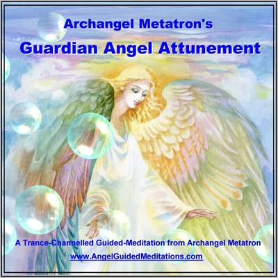 Book cover for Guardian Angel Attunement - Archangel Metatron - Guided Meditation