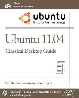 Cover of Ubuntu 11.04 Classic Desktop Guide