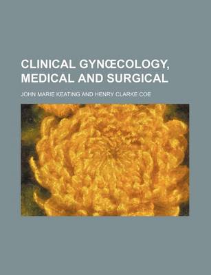 Book cover for Clinical GYN Cology, Medical and Surgical