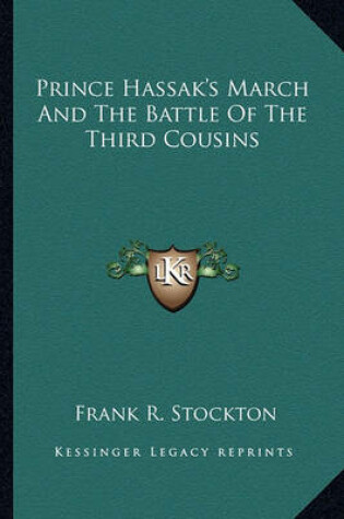 Cover of Prince Hassak's March And The Battle Of The Third Cousins