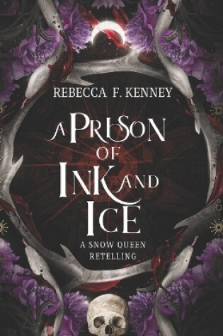 Cover of A Prison of Ink and Ice