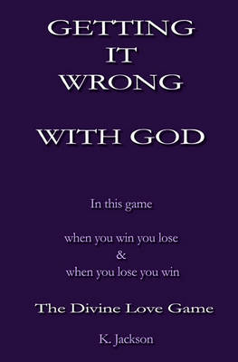 Book cover for Getting It Wrong with God