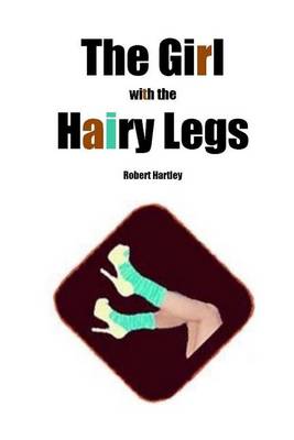 Book cover for The Girl with the Hairy Legs