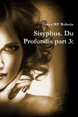 Cover of Sisyphus. Du Profundis part 3