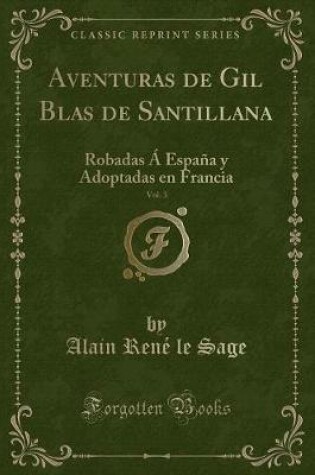 Cover of Aventuras de Gil Blas de Santillana, Vol. 3