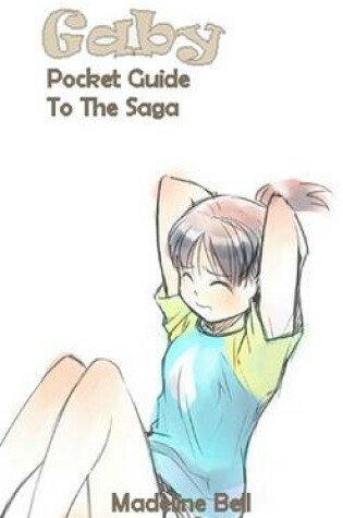 Cover of Gaby : Pocket Guide To The Saga