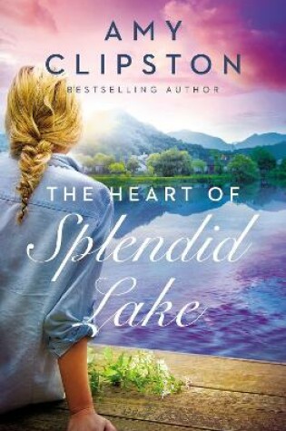 Cover of The Heart of Splendid Lake