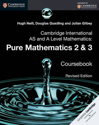 Book cover for Cambridge International AS and A Level Mathematics: Pure Mathematics 2 and 3 Revised Edition Coursebook