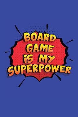 Book cover for Board Game Is My Superpower