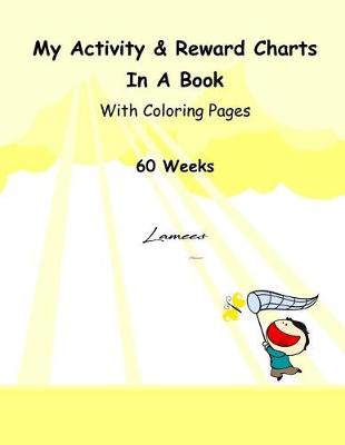 Book cover for My Activity & Reward Charts In A Book With Coloring Pages (60 Weeks)