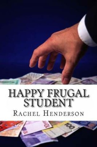 Cover of Happy Frugal Student