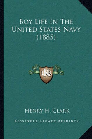 Cover of Boy Life in the United States Navy (1885) Boy Life in the United States Navy (1885)