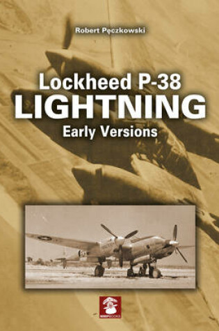 Cover of Lockheed P-38 Lightning Early Versions