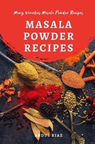 Cover of Masala Powder Recipes