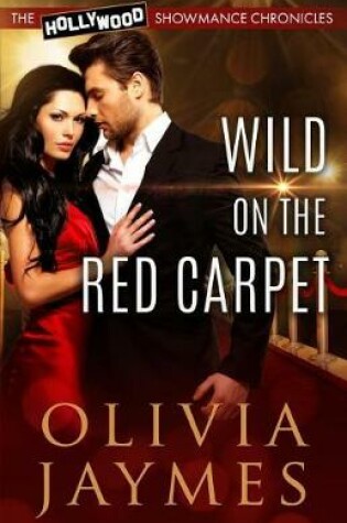 Cover of Wild on the Red Carpet