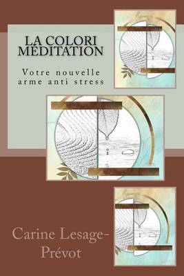 Book cover for La Colori-Meditation, Votre Nouvelle Arme Anti Stress